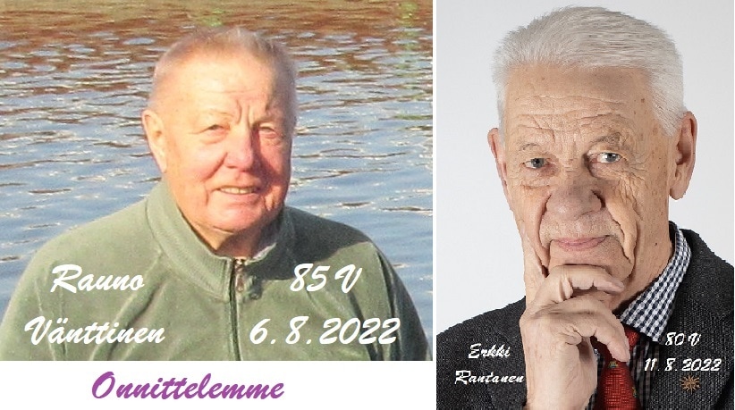Rauno Vänttinen 85 vuotta ja Erkki Rantanen 80 vuotta 20220806