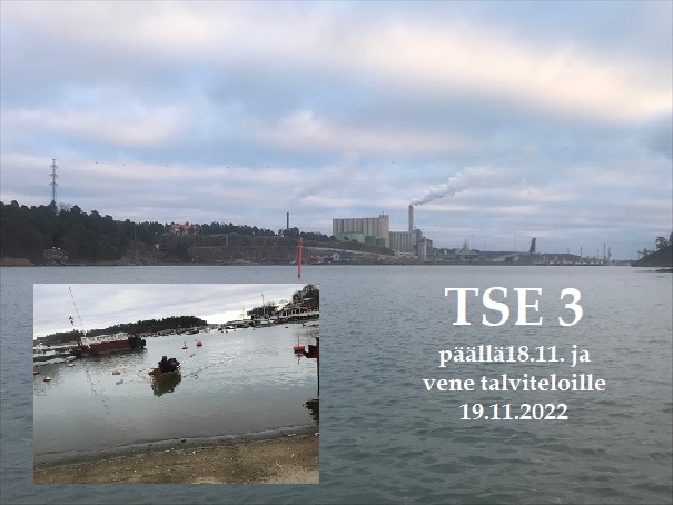 TSE 3 käy ja vene nostetaan 20221119